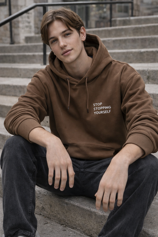 Hoodie | Stop Stopping Yourself